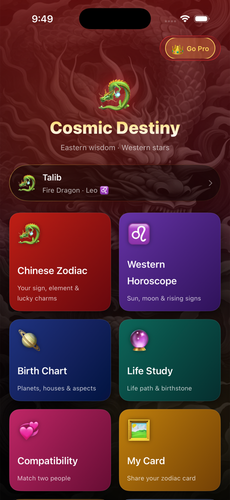 Cosmic Destiny home screen on iPhone: a saved profile reading Fire Dragon · Leo, above cards for Chinese Zodiac, Western Horoscope, Birth Chart, Life Study, Compatibility and My Card